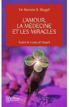 L'amour la médecine et les miracles