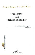 Rencontres avec les malades alzheimer