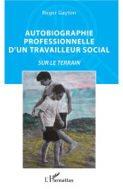 Autobiographie professionnelle d'un travailleur social