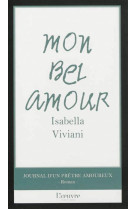 Mon bel amour, journal d'un pretre amoureux