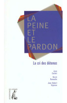 Peine et le pardon le cri des detenus