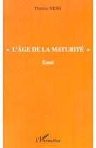 " l'âge de la maturité "