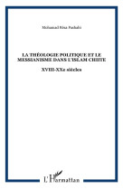 La théologie politique et le messianisme dans l'islam chiite