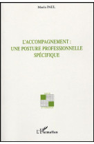 L'accompagnement : une posture professionnelle spécifique