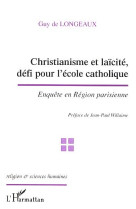 Christianisme et laïcité, défi pour l'école catholique