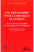 Une philosophie pour la physique quantique