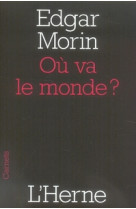 Ou va le monde ?