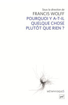 Pourquoi y a-t-il quelque chose plutot que rien ?