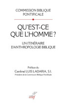 Qu-est-ce que l-homme ? - un itineraire d-anthropologie biblique