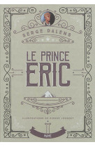 Le prince eric - edition collector