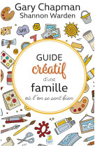 Guide creatif d une famille ou l-on se sent bien