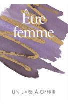 Etre femme