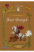 La veritable histoire de saint georges