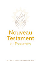 Nouveau testament et psaumes - nouvelle traduction officielle pour la liturgie