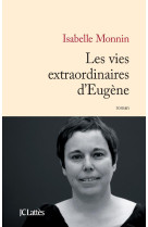 Les vies extraordinaires d'eugène