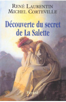 Decouverte du secret de la salette