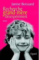 Recherche grand-mere desesperement