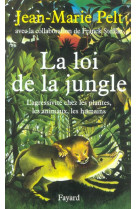 La loi de la jungle - l-agressivite chez les plantes, les animaux, les humains