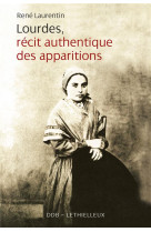 Lourdes, récit authentique des apparitions