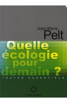 Quelle ecologie pour demain ?