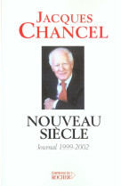 Nouveau siecle - journal, 1999-2002