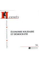 Hemes - tome 36 economie solidaire et democratie