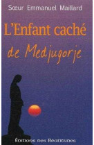 Lenfant cache de medjugorje