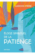 Eloge spirituel de la patience