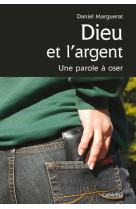 Dieu et l'argent, une parole a oser