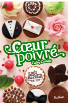 Les filles au chocolat 5 3/4:coeur poivre - vol05