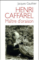 Henri caffarel, maitre d-oraison