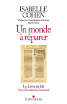 Un monde a reparer - le livre de job