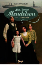 La saga mendelson - t01 - exiles - la saga mendelson, tome 1