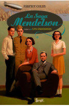 La saga mendelson - t02 - insoumis - la saga mendelson, tome 2