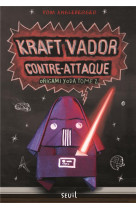 Origami yoda - t02 - kraft vador contre-attaque - origami yoda, tome 2