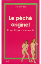 Péché originel : ce que l'église a vraiment dit