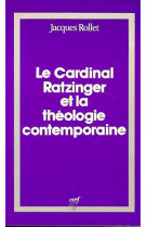 Le cardinal ratzinger et la théologie contemporaine