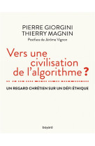 Vers une civilisation de l'algorithme ?