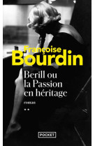 Berill ou la passion en heritage