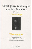 Saint jean de shanghai et de san francisco (1896-1966) - thaumaturge