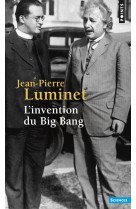 L'invention du big bang