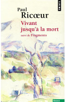 Vivant jusqu'à la mort