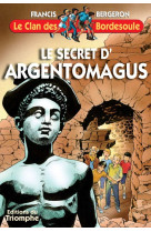 Le secret d'argentomagus