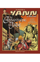 Les aventures de yann le vaill - le chrysantheme de jade, tome 7