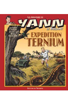 Les aventures de yann le vaill - expedition ternium, tome 8