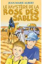 Mysteres - le mystere de la rose des sables, tome 1