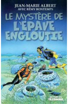 Mysteres - le mystere de l-epave engloutie, tome 2