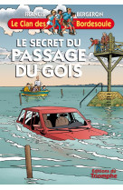 Le clan des bordesoule - le secret du passage du gois, tome 29