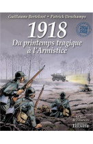 Le vent de l-histoire - 1918, du printemps tragique a l-armistice, tome 4