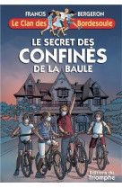 Le clan des bordesoule - le secret des confines de la baule, tome 35